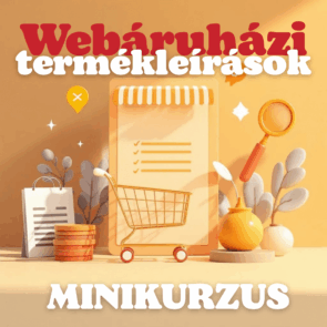 Webáruházi termékleírások minikurzus